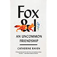 Fox and I: An Uncommon Friendship