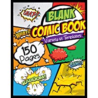 Blank Comic Book: Draw Your Own Comics - 150 Pages of Fun and Unique Templates - A Large 8.5" x 11" Notebook and…