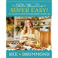 The Pioneer Woman Cooks―Super Easy!: 120 Shortcut Recipes for Dinners, Desserts, and More