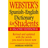 Merriam-Webster Webster’s Spanish-English Dictionary for Students, Second Edition (English and Spanish Edition)
