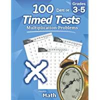 Humble Math - 100 Days of Timed Tests: Multiplication: Grades 3-5, Math Drills, Digits 0-12, Reproducible Practice…
