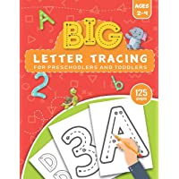 BIG Letter Tracing for Preschoolers and Toddlers ages 2-4: Homeschool Preschool Learning Activities for 3 year olds (Big…