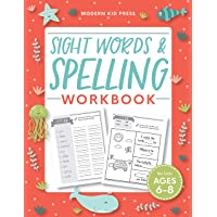 Sight Words and Spelling Workbook for Kids Ages 6-8: Learn to Write and Spell Essential Words | Kindergarten Workbook…