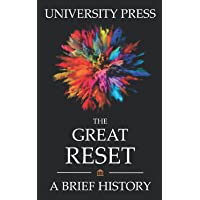 The Great Reset Book: A Brief History of the Great Reset: The World Economic Forum, Global Elites, and the Future of…