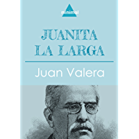 Juanita la Larga (Spanish Edition)
