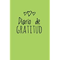 Diario de Gratitud: Para la gratitud diaria, el bienestar y la felicidad, Gratitude Journal- [Spanish Edition],(Verde)