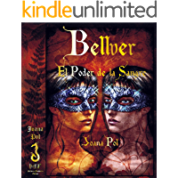 Bellver. El Poder de la Sangre. (Colección LOVENGRIN nº 2) (Spanish Edition)