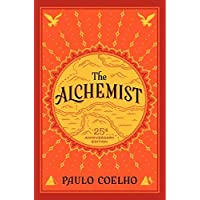 The Alchemist, 25th Anniversary: A Fable About Following Your Dream