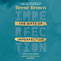 The Gifts of Imperfection, 10th Anniversary Edition: Features a New Foreword
