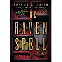 The Raven Spell: A Novel (A Conspiracy of Magic Book 1)