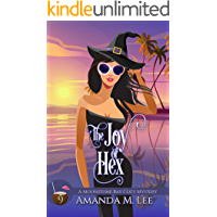 The Joy of Hex (A Moonstone Bay Cozy Mystery Book 9)