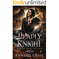 Deadly Knight (Midnight Empire: The Tower Book 3)