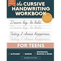 The Cursive Handwriting Workbook for Teens: Learn the Art of Penmanship in this Cursive Writing Practice book with…
