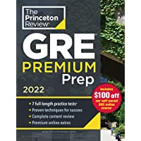 Princeton Review GRE Premium Prep, 2022: 7 Practice Tests + Review & Techniques + Online Tools (2022) (Graduate School…