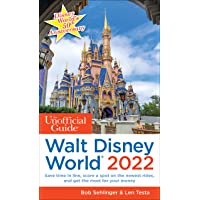 The Unofficial Guide to Walt Disney World 2022 (The Unofficial Guides)