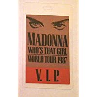 1987 Madonna Backstage Pass Whos That Girl World Tour VIP