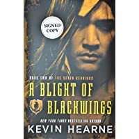 A Blight of Blackwings by Kevin Hearne Seven Kennings Series (Signed Book)