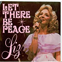 Let There Be Peace / | Let The Sun Shine In [by Humbard Family Grandchildren] - Liz Humbard (Rex Humbard Foundation…