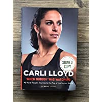 Authentic Autographed Carli Lloyd Hardback Book ~ when Nobody Was Watching ~ PSA/DNA COA