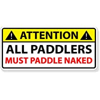 Funny Paddle Naked Warning Sticker Decal SUP Paddle Board Canoe Kayak Yak Boat