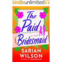 The Paid Bridesmaid: A Novel