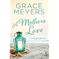 A Mother's Love (A Long Island Mystery Book 1)