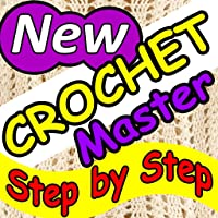 Crochet Master - Easy Step by Step Video Tutorials