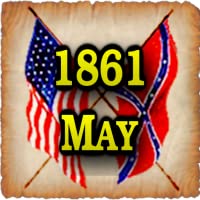 American Civil War Gazette - 1861 05 - May - Extra!!! Edition