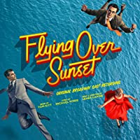 Flying Over Sunset Original Broadway Cast Recording