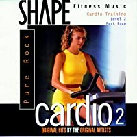 Shape Fitness Music - Cardio 2: Pure Rock
