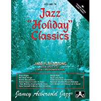 Jamey Aebersold Jazz -- Jazz Holiday Classics, Vol 78: Book & Online Audio (Jazz Play-A-Long for All Instrumentalists…