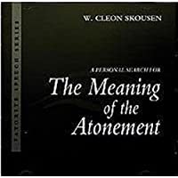 A Personal Search for The Meaning of the Atonement