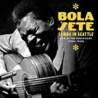 Samba In Seattle: Live At The Penthouse 1966-1968