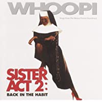 Sister Act 2: Back In The Habit - Songs From The Motion Picture Soundtrack