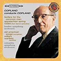Copland Conducts Copland - Expanded Edition Fanfare for the Common Man, Appalachian Spring, Old American Songs Complete…