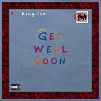 Get Well Soon [Explicit]