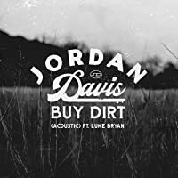 Buy Dirt [feat. Luke Bryan]