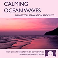 Calming Ocean Waves - Nature Sounds CD for Relaxation, Meditation and Sleep - Nature's Perfect White Noise