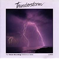 Thunderstorm - Nature Recordings Presents Vol 3 -